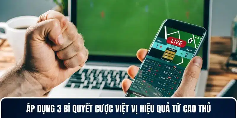 Áp dụng 3 bí quyết cược việt vị hiệu quả từ cao thủ
