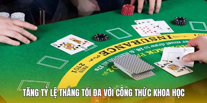 Tăng tỷ lệ thắng tối đa với công thức khoa học